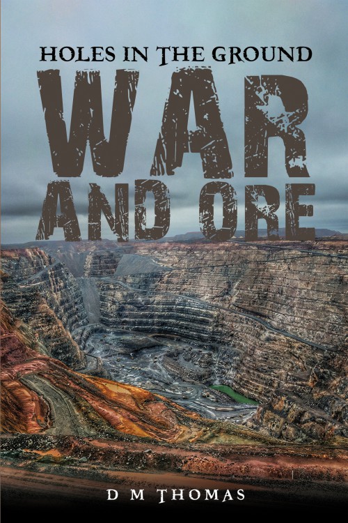 Holes in the Ground: War and Ore-bookcover