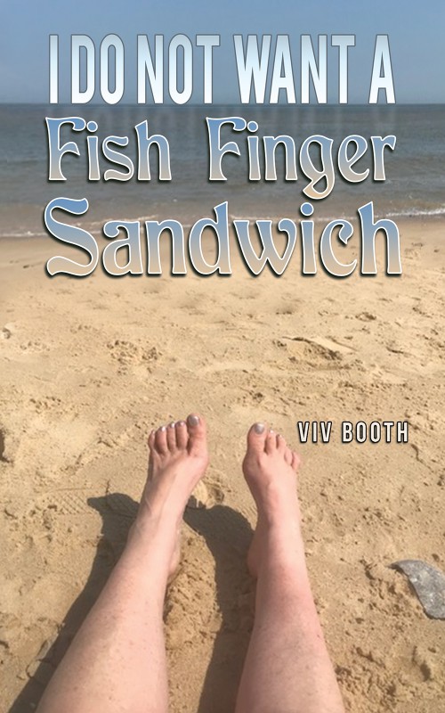 I Do Not Want a Fish Finger Sandwich