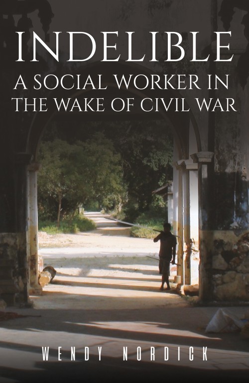 Indelible: A Social Worker in the Wake of Civil War-bookcover