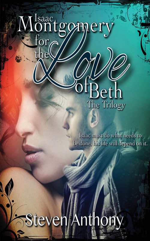 Isaac Montgomery for the Love of Beth – The Trilogy-bookcover