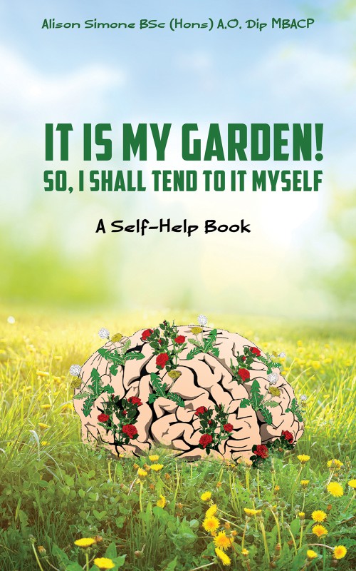 It Is My Garden! So, I shall Tend to It Myself-bookcover