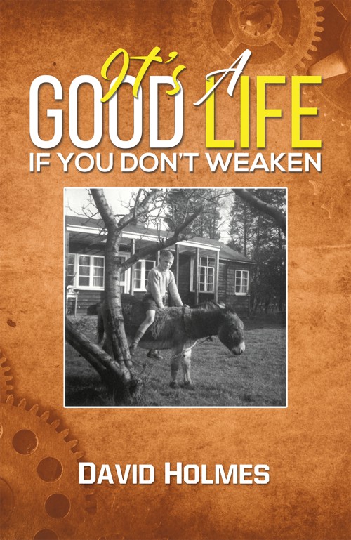 It's a Good Life If You Don't Weaken-bookcover