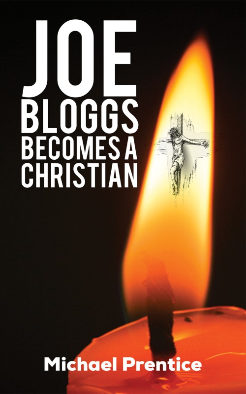 Joe Bloggs Becomes A Christian-bookcover