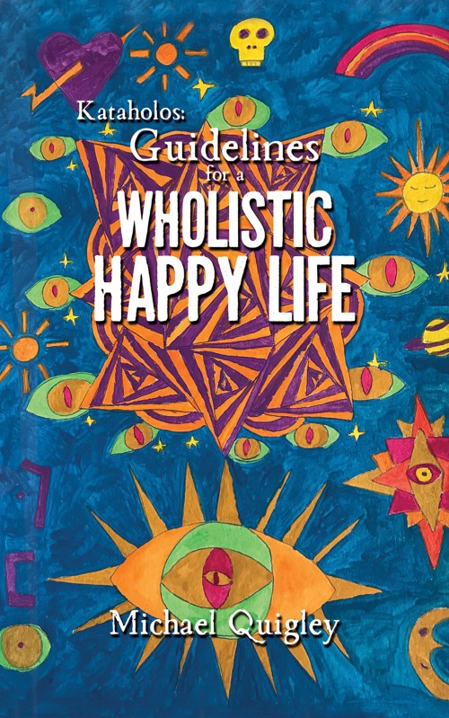 Kataholos: Guidelines for a wholistic happy life-bookcover