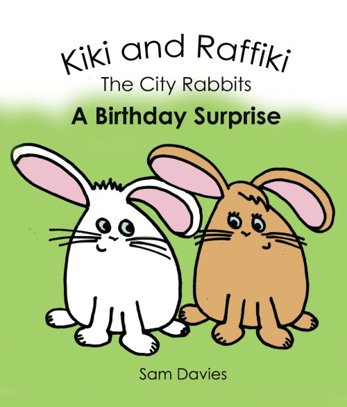 Kiki and Raffiki the City Rabbits - A Birthday Surprise  -bookcover