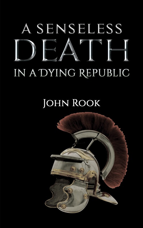 A Senseless Death in a Dying Republic-bookcover