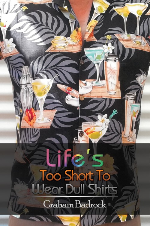 Life's Too Short to Wear Dull Shirts-bookcover