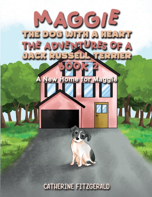 Maggie, the Dog with a Heart: The Adventures of a Jack Russell Terrier, Book 2-bookcover