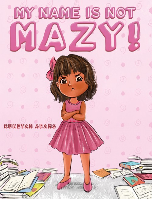 My Name Is Not Mazy!-bookcover