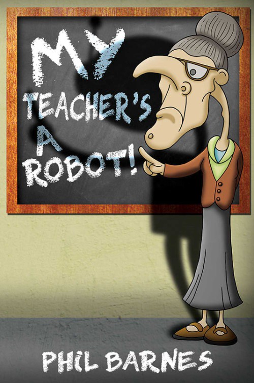 My Teacher's a Robot! 