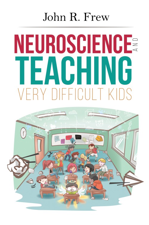 Neuroscience and Teaching Very Difficult Kids-bookcover