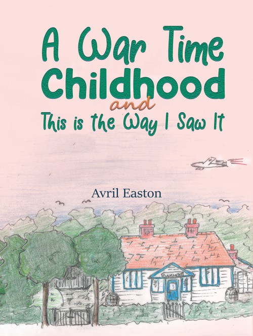 A War Time Childhood And This is the Way I Saw It-bookcover
