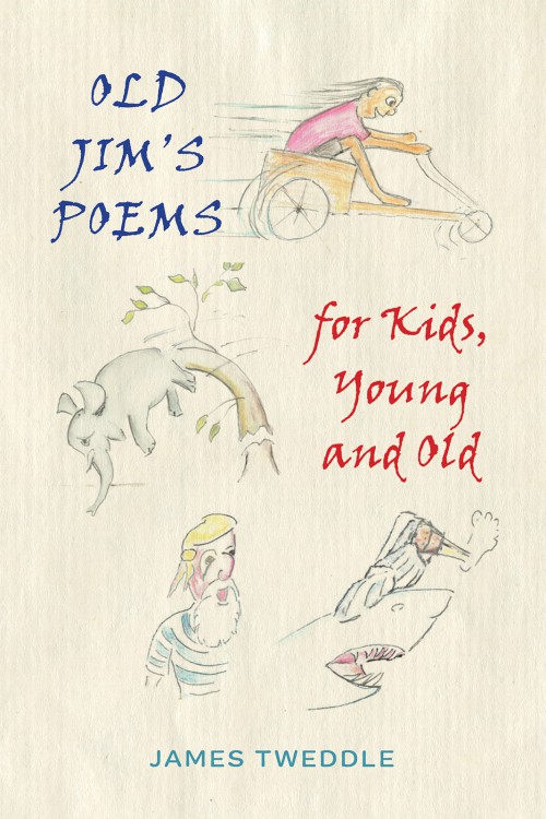 Old Jim's Poems for Kids, Young and Old-bookcover
