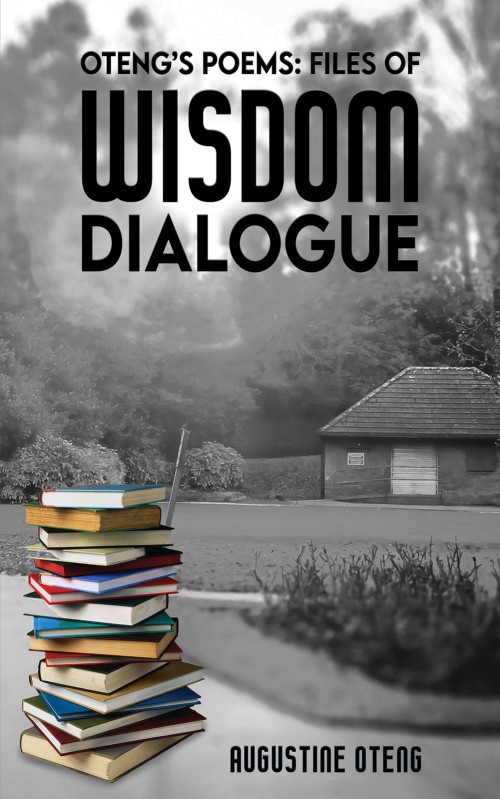 Oteng's Poems: Files of Wisdom Dialogue-bookcover