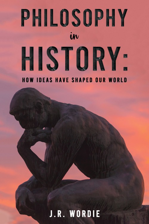 Philosophy in History: How Ideas Have Shaped Our World-bookcover