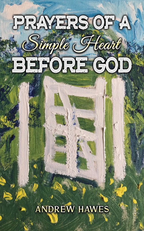 Prayers of a Simple Heart Before God-bookcover