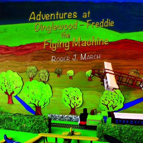 Adventures at Dinglewood Freddie the Flying Machine-bookcover