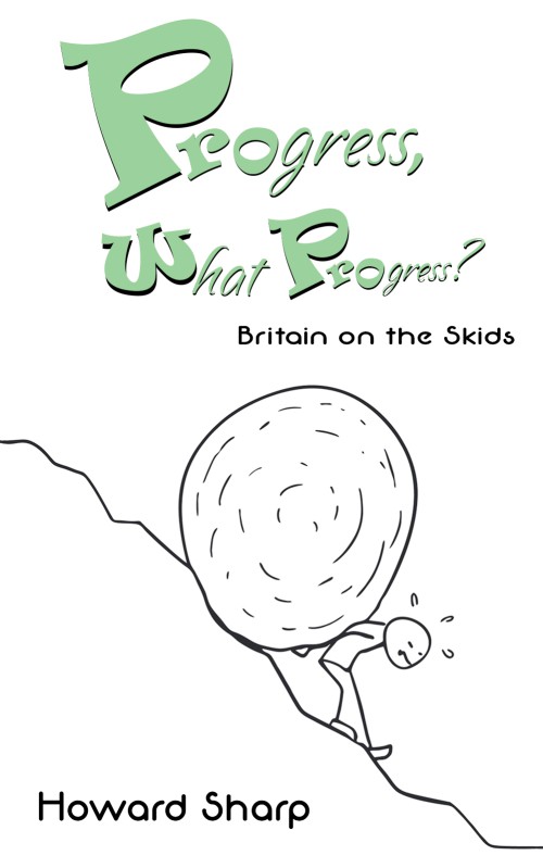 Progress, What Progress? Britain on the Skids-bookcover