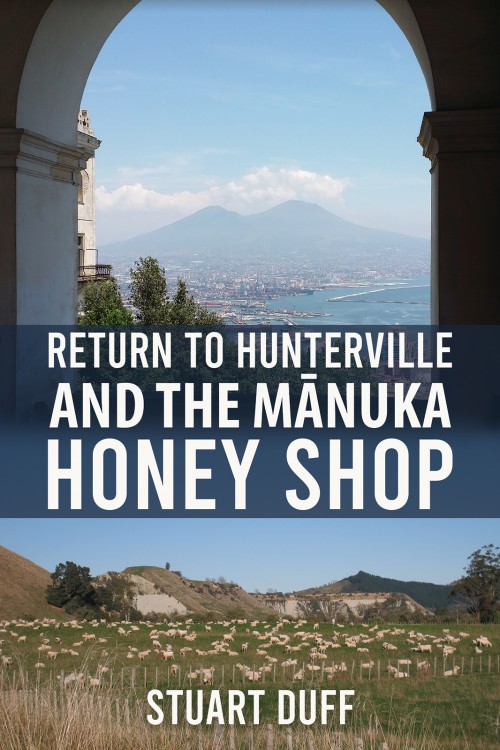Return to Hunterville and the Mānuka Honey Shop