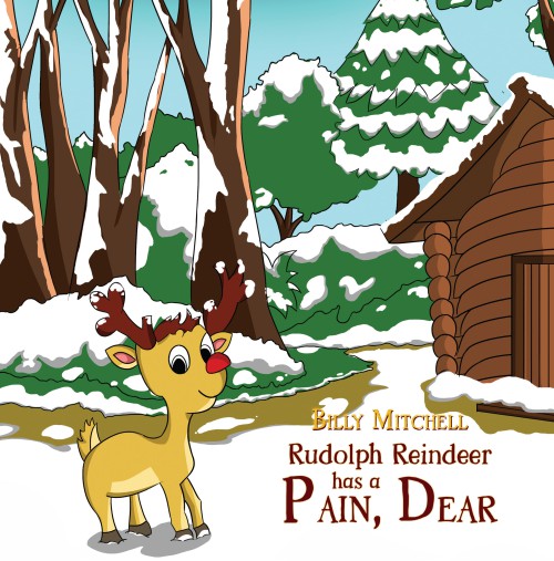 Rudolph Reindeer Has a Pain, Dear-bookcover