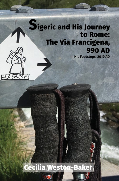 Sigeric and His Journey to Rome: The Via Francigena, 990 AD-bookcover