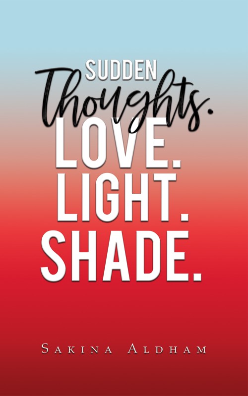 Sudden Thoughts. Love. Light. Shade-bookcover