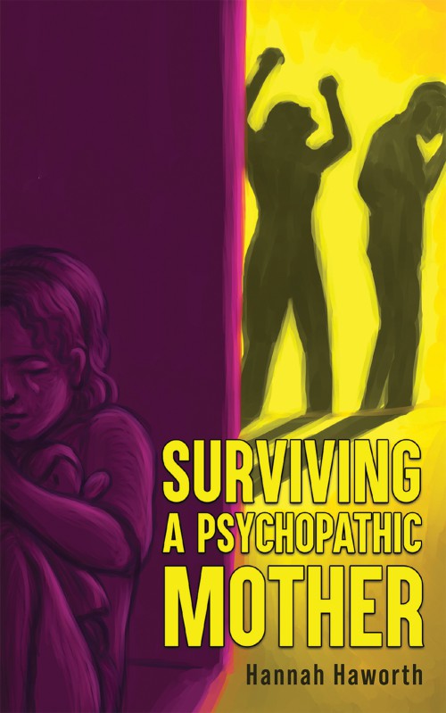Surviving a Psychopathic Mother-bookcover