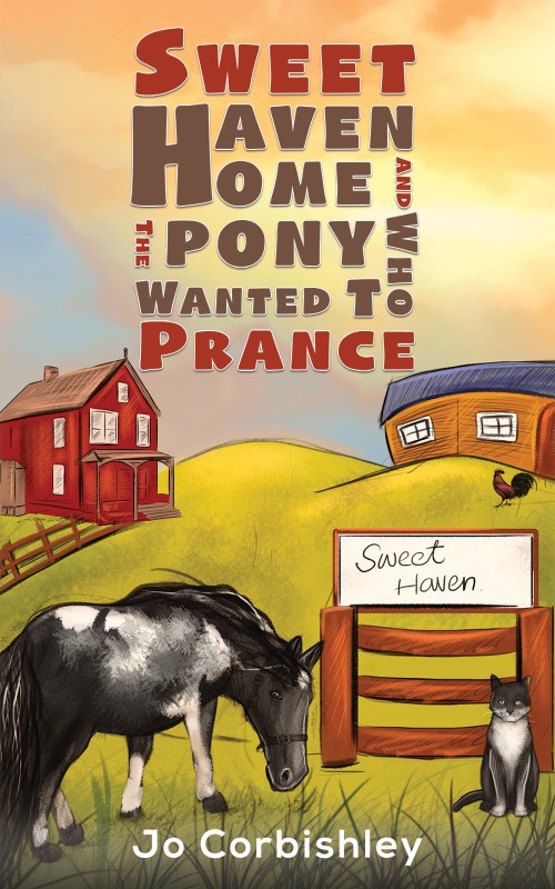 Sweet Haven Home and the Pony Who Wanted to Prance-bookcover