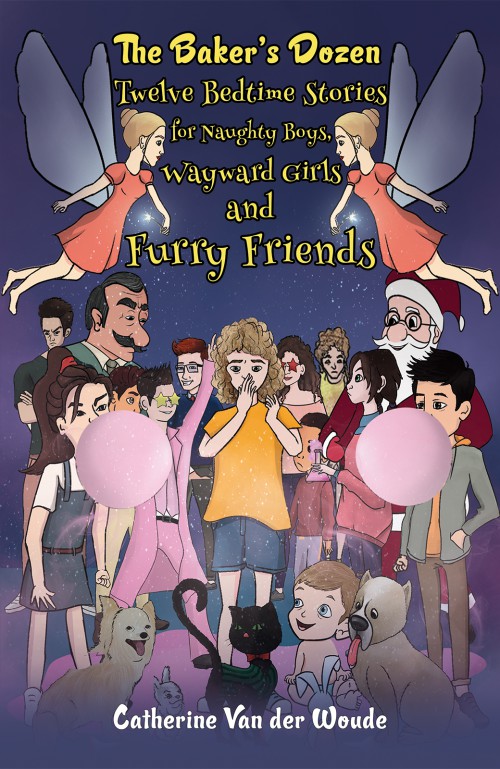 The Baker's Dozen: Twelve Bedtime Stories for Naughty Boys, Wayward Girls and Furry Friends-bookcover