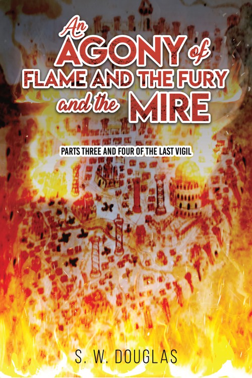 An Agony of Flame and the Fury and the Mire-bookcover
