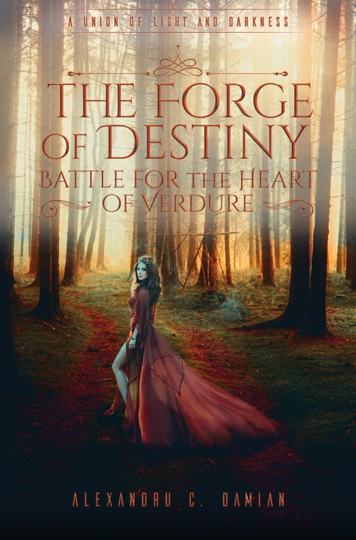 The Forge of Destiny: Battle for the Heart of Verdure-bookcover