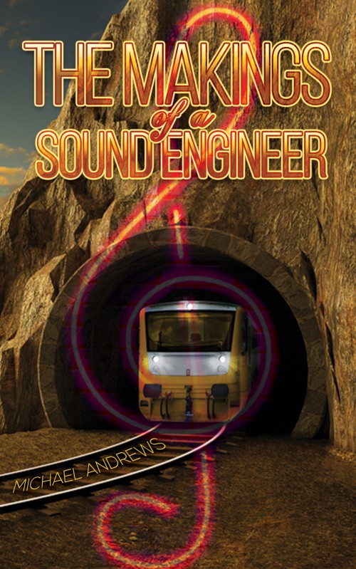 The Makings of a Sound Engineer-bookcover