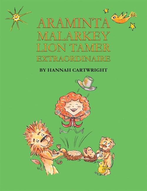 Araminta Malarkey: Lion Tamer Extraordinaire-bookcover