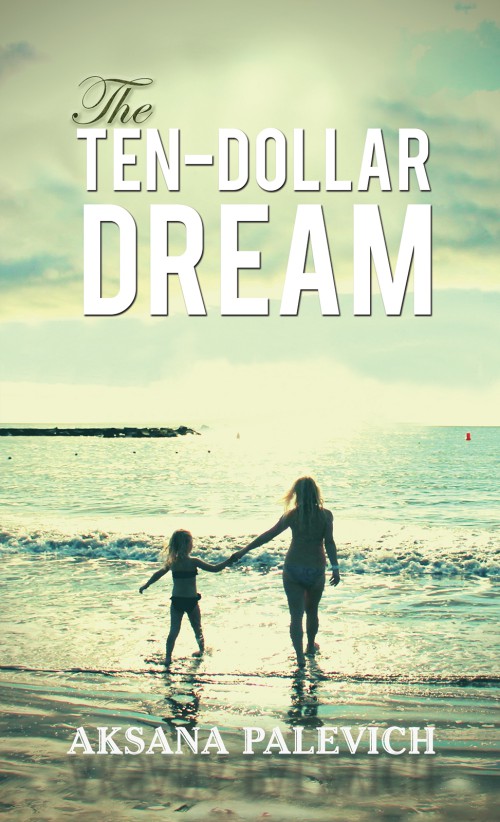The Ten-Dollar Dream-bookcover