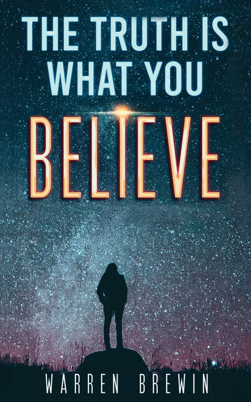 The Truth Is What You Believe-bookcover