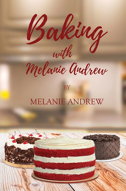 Baking with Melanie Andrews