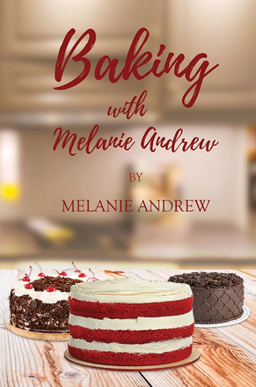 Baking with Melanie Andrews-bookcover