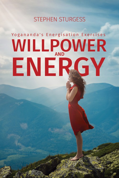 Willpower and Energy: Yogananda's Energisation Exercises-bookcover
