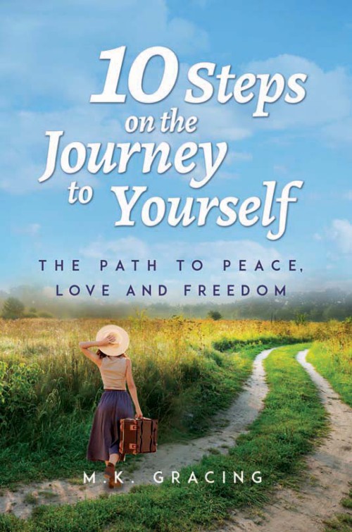 10 Steps on the Journey to Yourself: The Path to Peace, Love and Freedom -bookcover