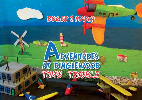 Adventures at Dinglewood: Tom's Trouble -bookcover
