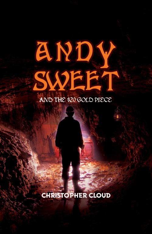 Andy Sweet and the $20 Gold Piece -bookcover