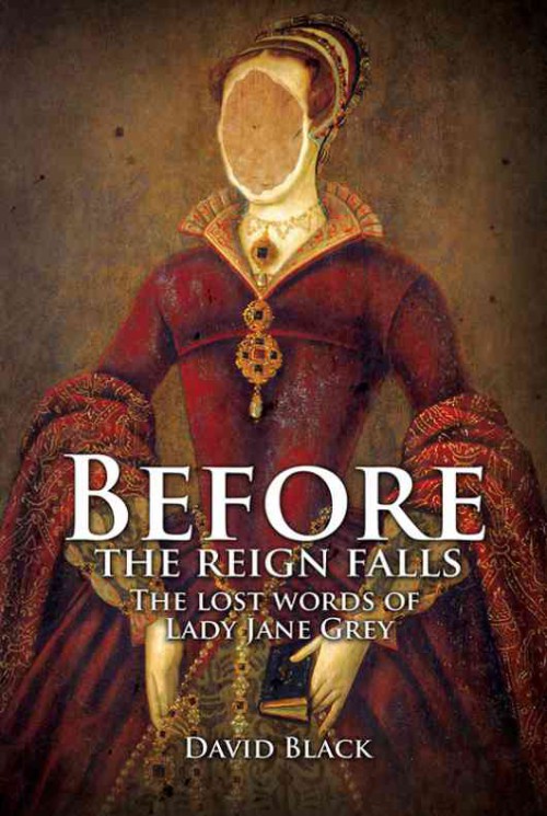 Before the Reign Falls - The Lost Words of Lady Jane Grey-bookcover