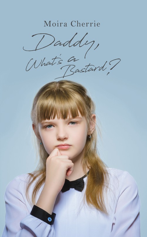 Daddy, What's a Bastard?-bookcover