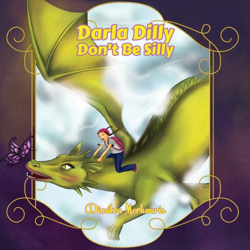 Darla Dilly Don't Be Silly -bookcover