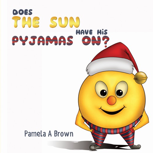 Does The Sun Have His Pyjamas On? -bookcover