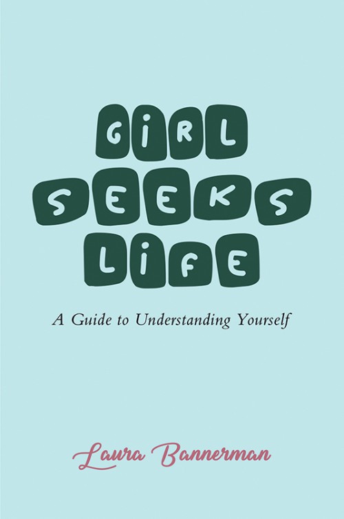 Girl Seeks Life: A Guide to Understanding Yourself-bookcover