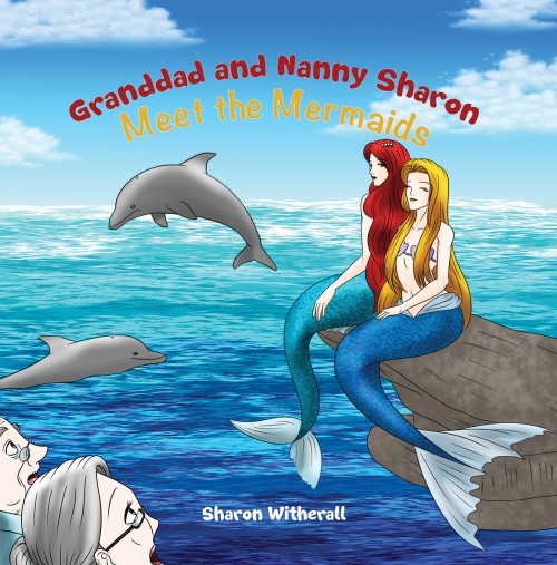 Granddad and Nanny Sharon Meet the Mermaids-bookcover