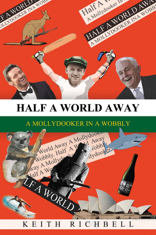 Half A World Away: A Mollydooker In A Wobbly -bookcover