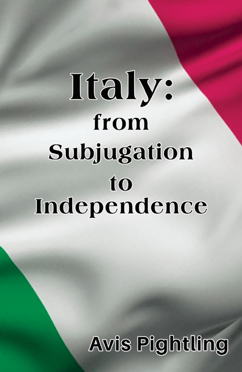 Italy: From Subjugation to Independence -bookcover