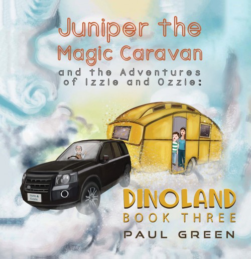 Juniper the Magic Caravan and the Adventures of Izzie and Ozzie: Dinoland-bookcover